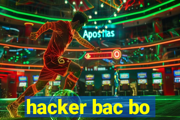 hacker bac bo