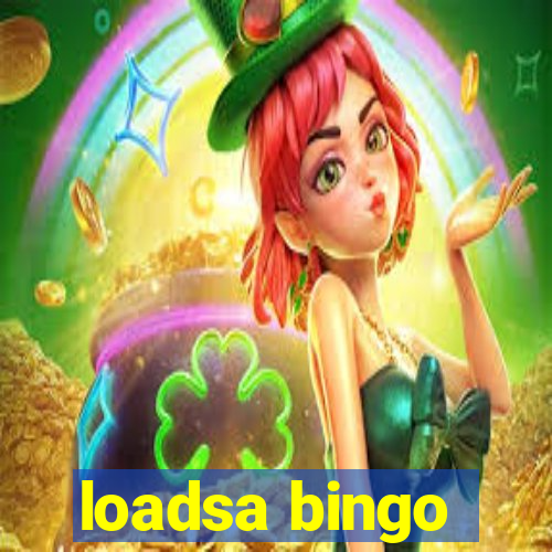 loadsa bingo