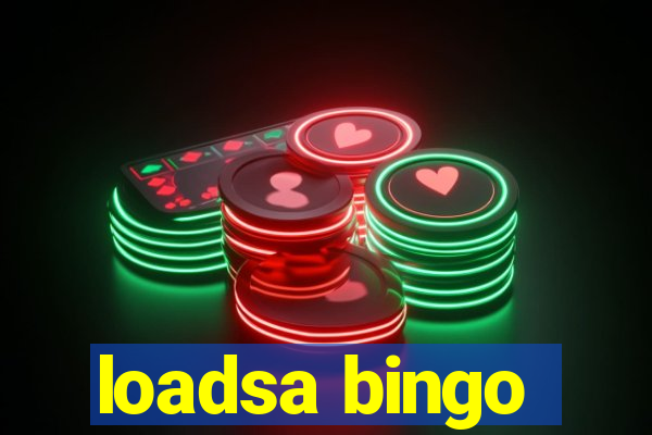 loadsa bingo