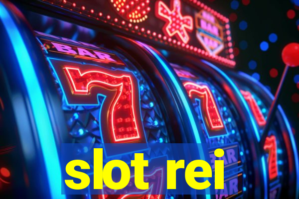 slot rei