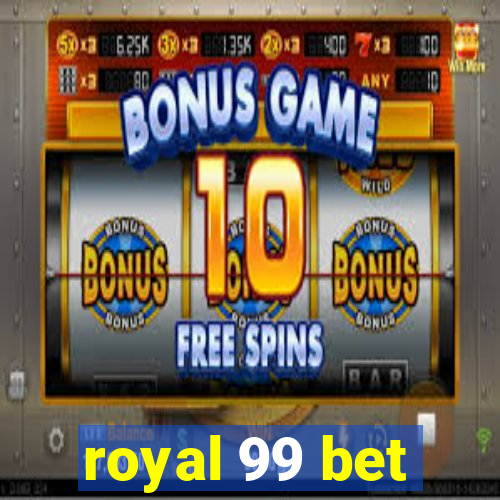 royal 99 bet