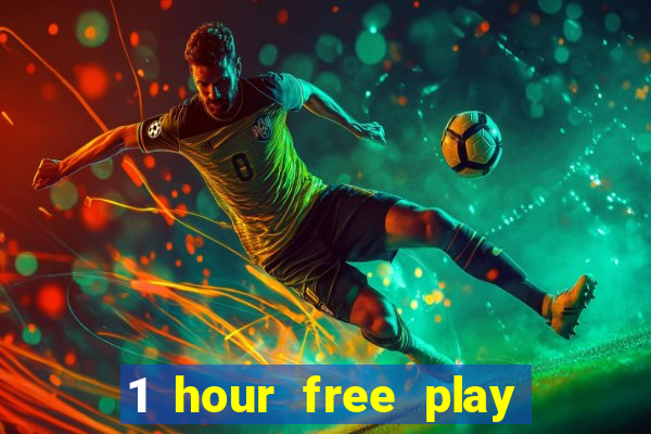 1 hour free play online casinos