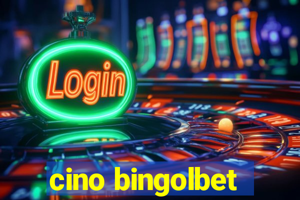 cino bingolbet