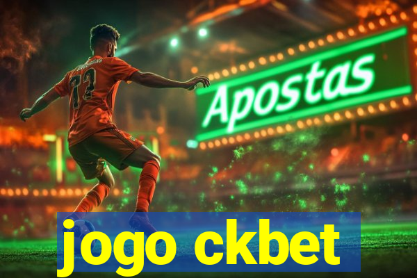 jogo ckbet