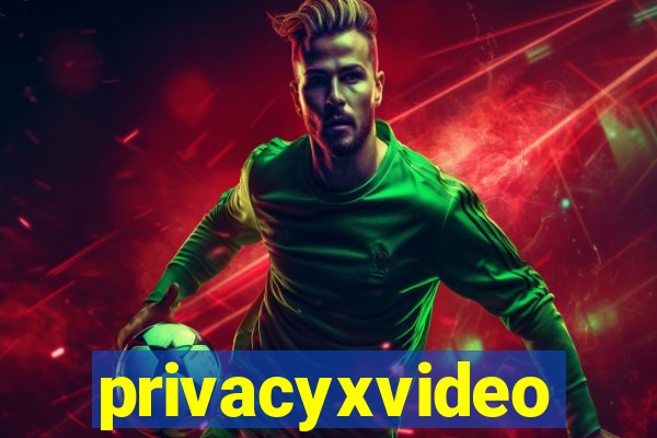 privacyxvideo