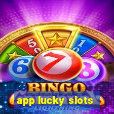 app lucky slots