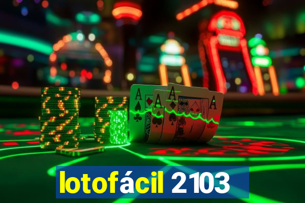 lotofácil 2103