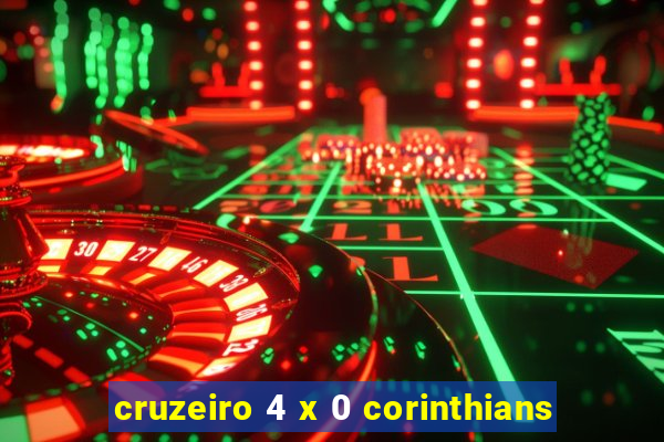 cruzeiro 4 x 0 corinthians