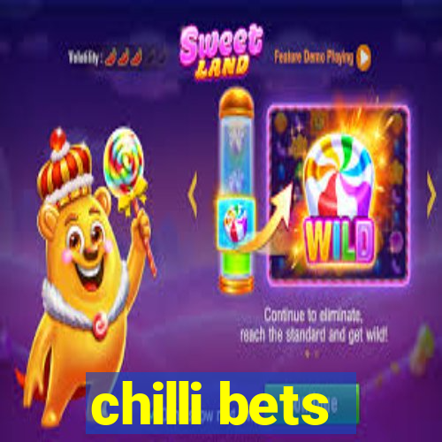 chilli bets