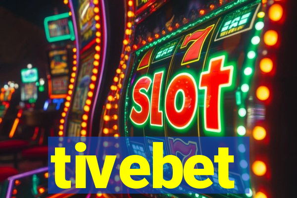 tivebet