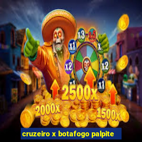 cruzeiro x botafogo palpite