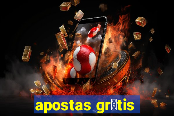 apostas gr谩tis