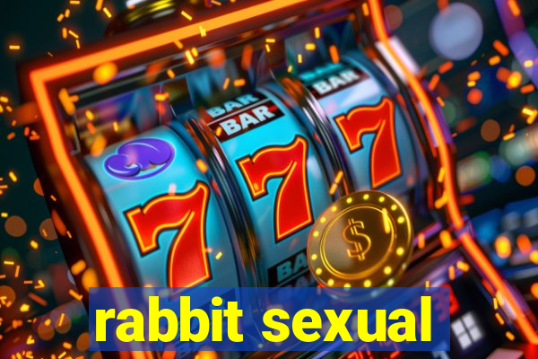 rabbit sexual