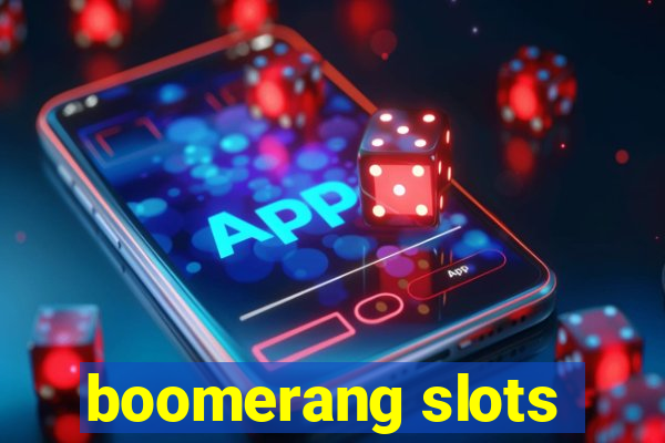 boomerang slots