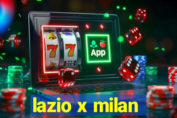 lazio x milan