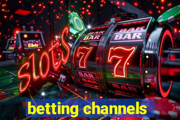 betting channels