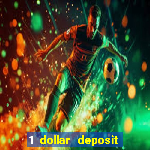 1 dollar deposit casino canada