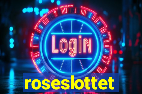 roseslottet