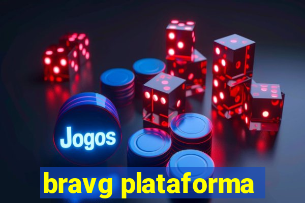 bravg plataforma