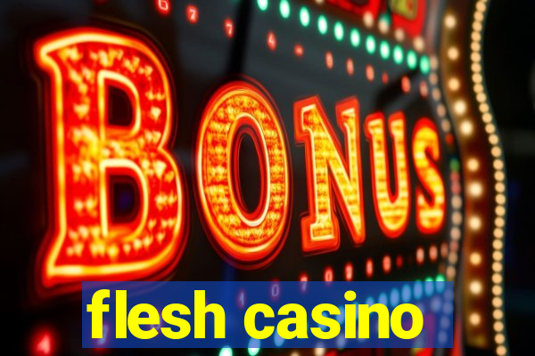 flesh casino