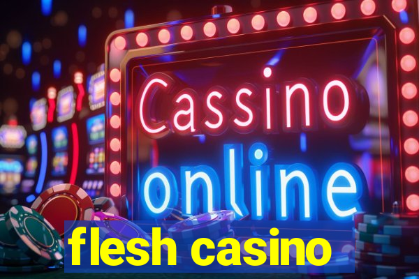 flesh casino