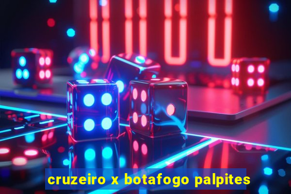 cruzeiro x botafogo palpites