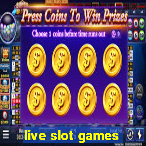 live slot games