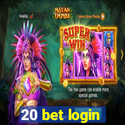 20 bet login