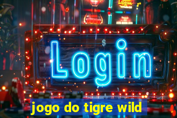 jogo do tigre wild