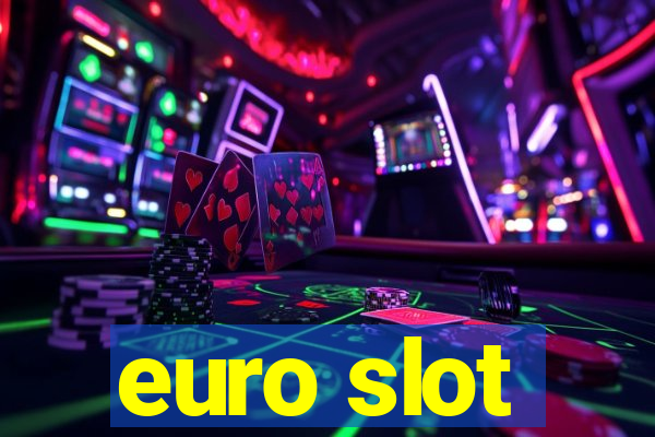 euro slot