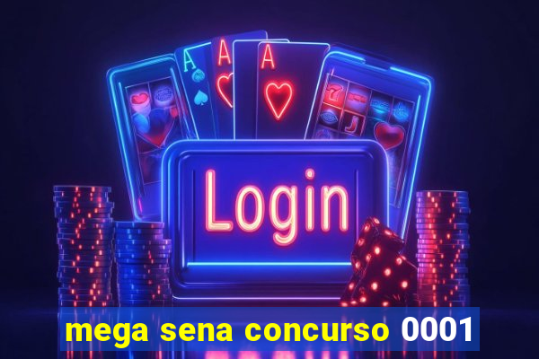 mega sena concurso 0001