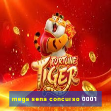 mega sena concurso 0001