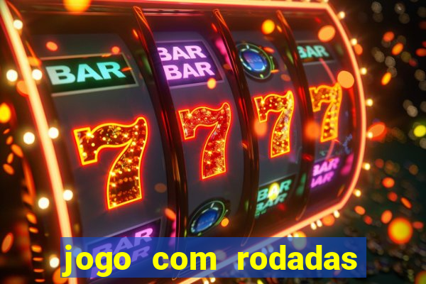 jogo com rodadas gratis sem deposito