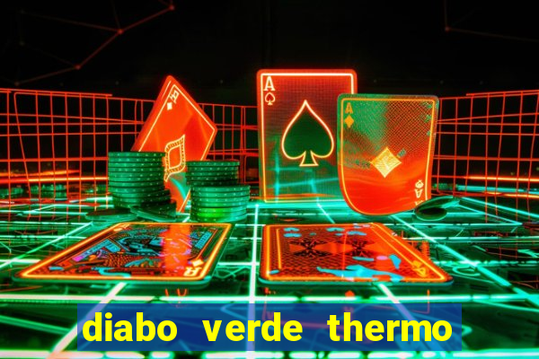 diabo verde thermo caps é bom