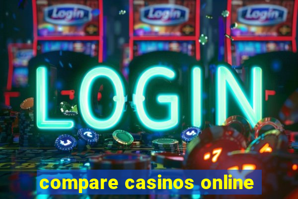 compare casinos online