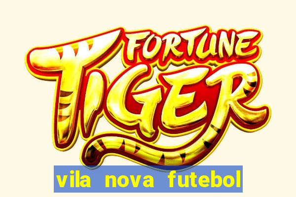 vila nova futebol clube x crb