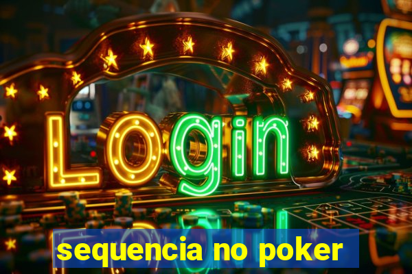 sequencia no poker