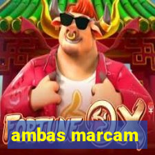 ambas marcam