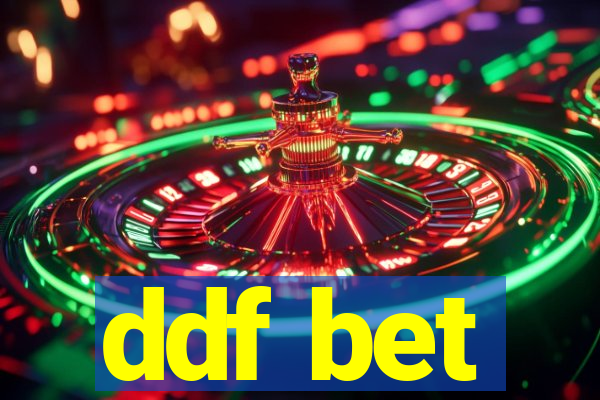 ddf bet