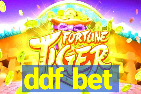 ddf bet