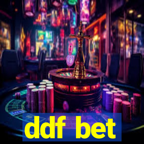 ddf bet