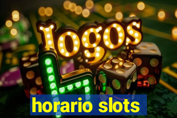 horario slots