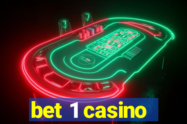 bet 1 casino