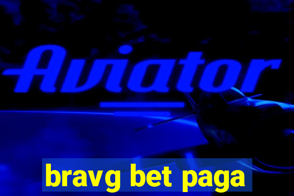 bravg bet paga