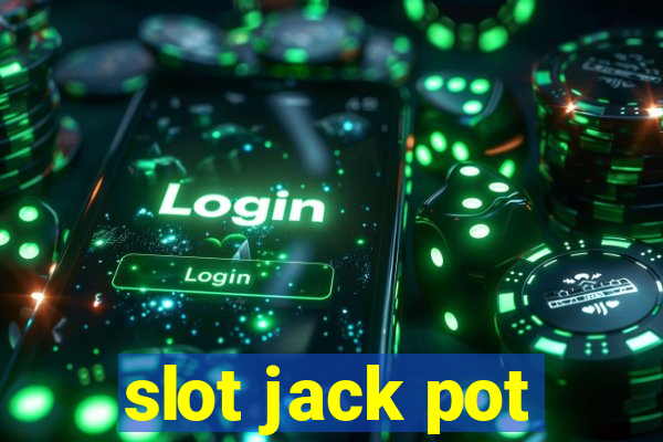 slot jack pot