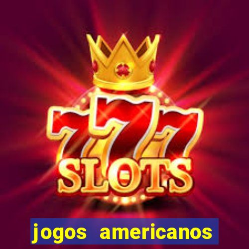 jogos americanos que pagam