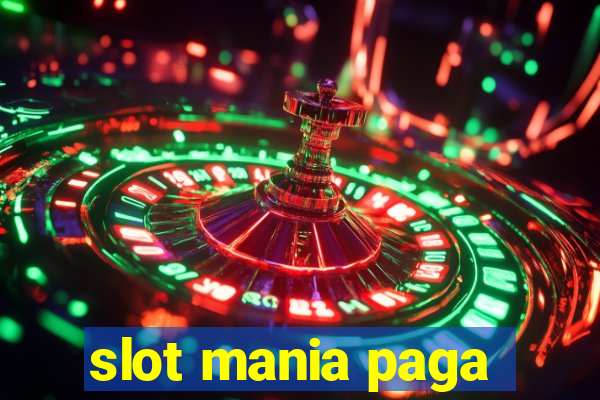 slot mania paga