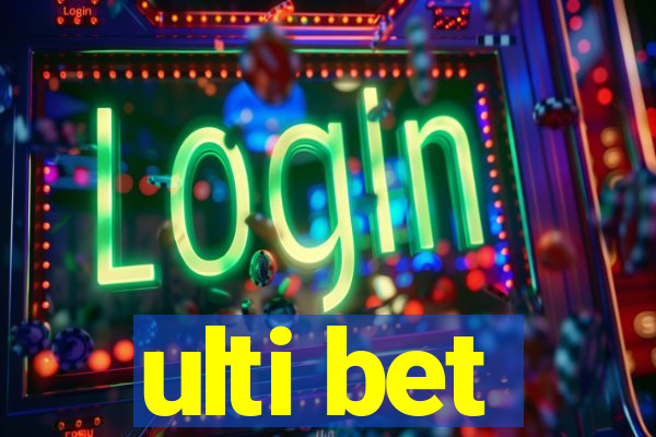 ulti bet