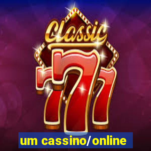 um cassino/online