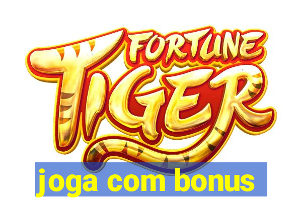 joga com bonus